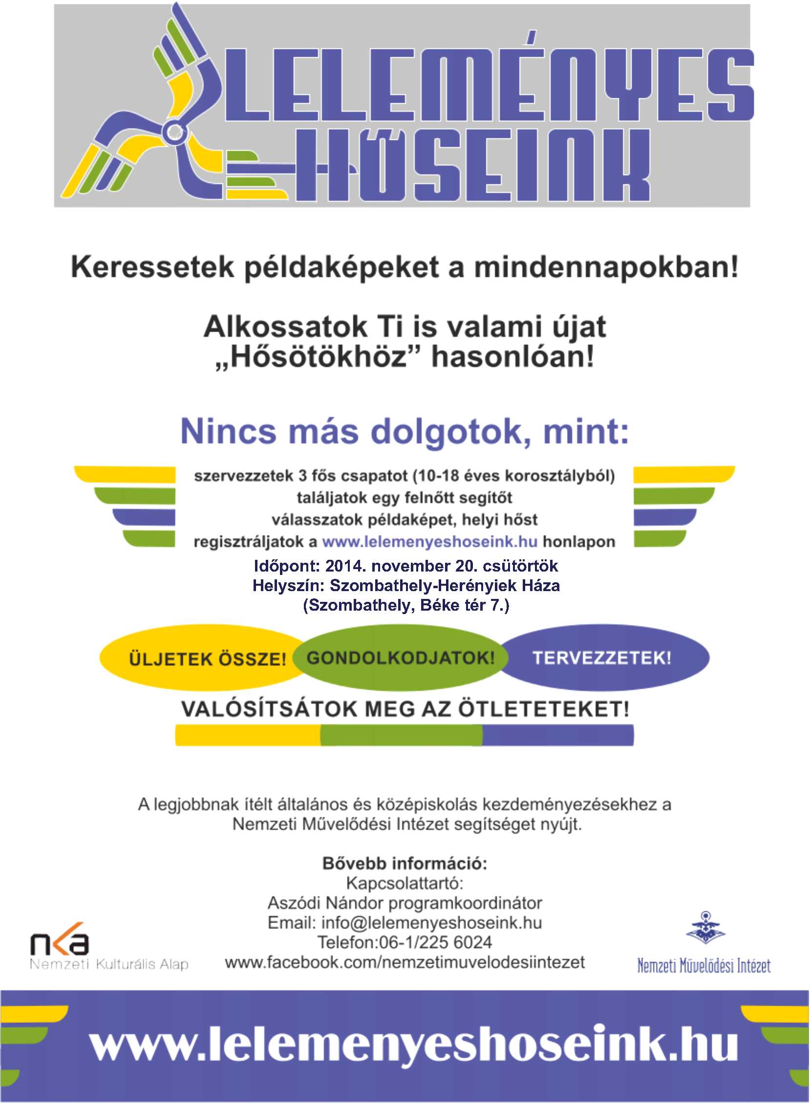 „Leleményes hőseink” „Leleményes hőseink”